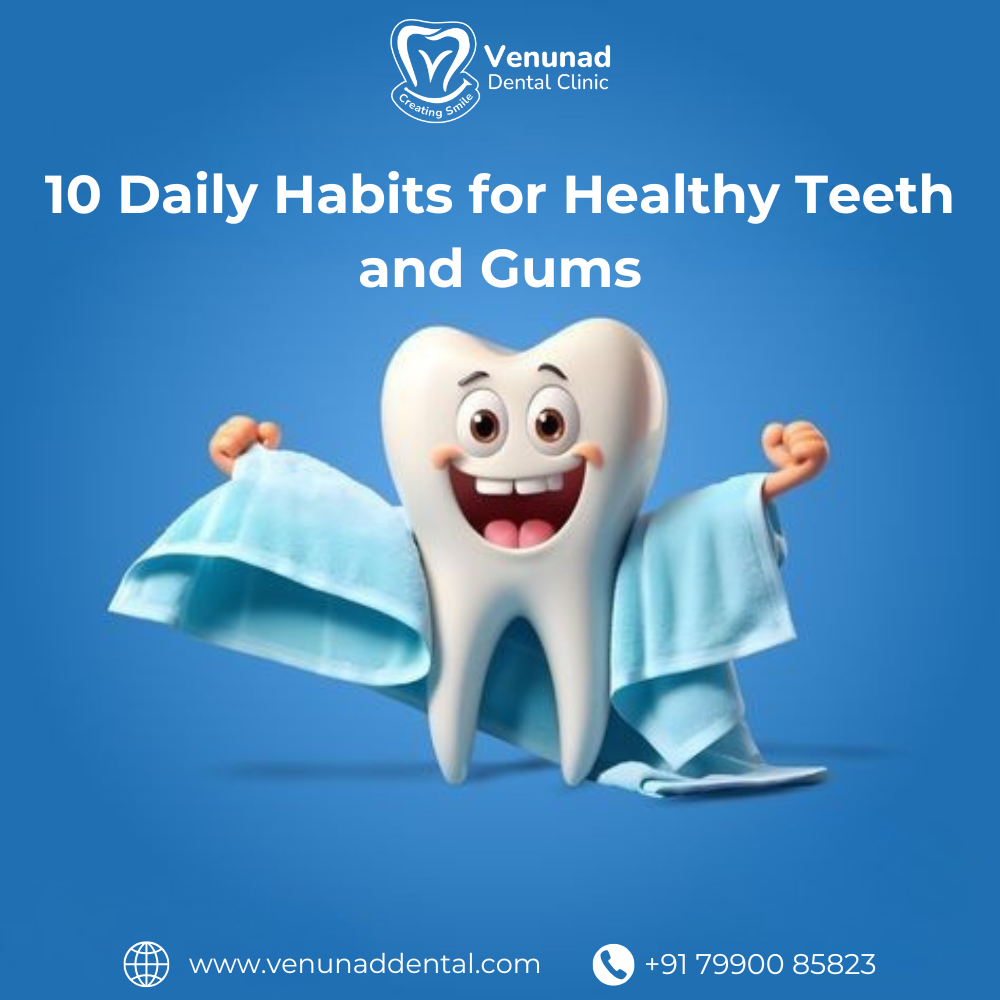 Habits for Healthy Teeth and Gums